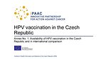 Annex No. 1: Availability of HPV vaccination in the Czech Republic and in international comparison