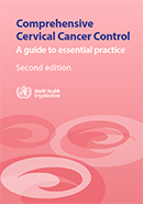 Comprehensive cervical cancer control: a guide to essential practice (source: WHO)